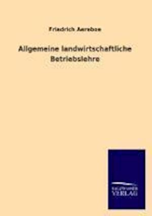 Allgemeine Landwirtschaftliche Betriebslehre