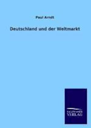 Deutschland Und Der Weltmarkt