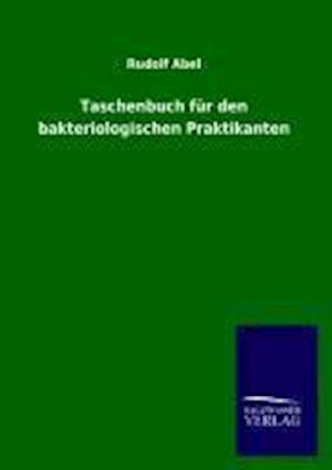 Taschenbuch Für Den Bakteriologischen Praktikanten