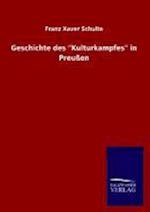 Geschichte Des "Kulturkampfes" in Preussen