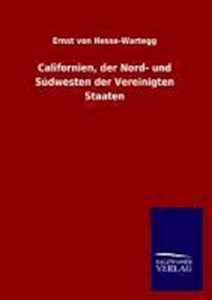 Californien, Der Nord- Und Südwesten Der Vereinigten Staaten