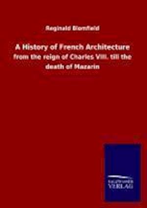 A History of French Architecture