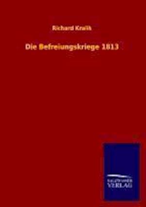 Die Befreiungskriege 1813