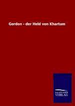 Gordon - Der Held Von Khartum