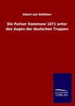 Die Pariser Kommune 1871 Unter Den Augen Der Deutschen Truppen