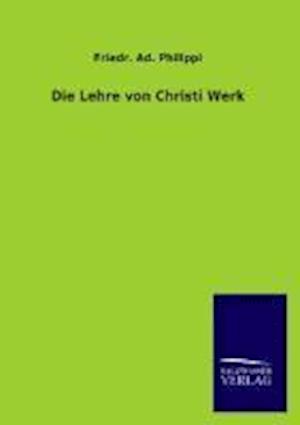 Die Lehre Von Christi Werk