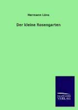 Der kleine Rosengarten