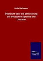 Übersicht Über Die Entwicklung Der Deutschen Sprache Und Literatur