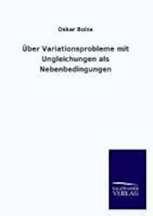 Über Variationsprobleme Mit Ungleichungen ALS Nebenbedingungen