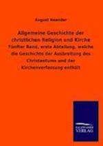 Allgemeine Geschichte Der Christlichen Religion Und Kirche