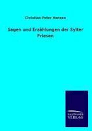 Sagen Und Erzahlungen Der Sylter Friesen