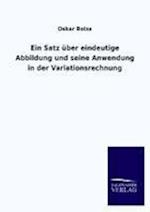 Ein Satz über eindeutige Abbildung und seine Anwendung in der Variationsrechnung