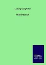 Waldrausch