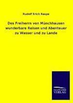 Des Freiherrn von Münchhausen wunderbare Reisen und Abenteuer zu Wasser und zu Lande