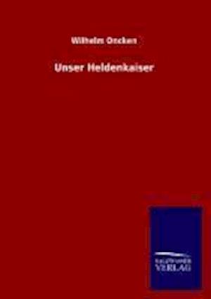 Unser Heldenkaiser