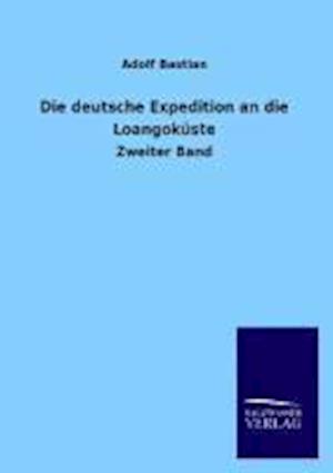 Die Deutsche Expedition an Die Loangokuste