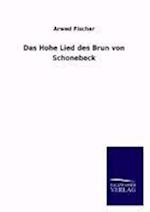 Das Hohe Lied Des Brun Von Schonebeck