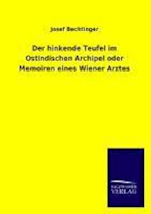 Der Hinkende Teufel Im Ostindischen Archipel Oder Memoiren Eines Wiener Arztes