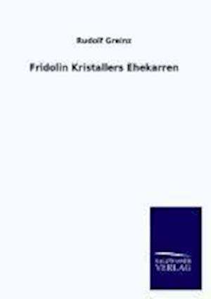 Fridolin Kristallers Ehekarren