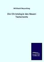 Die Christologie Des Neuen Testaments