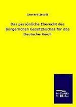 Das Persönliche Eherecht Des Bürgerlichen Gesetzbuches Für Das Deutsche Reich