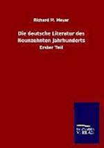 Die Deutsche Literatur Des Neunzehnten Jahrhunderts