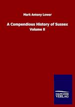 A Compendious History of Sussex