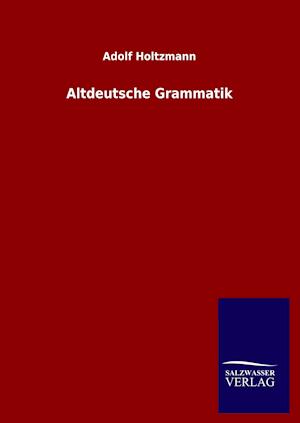 Altdeutsche Grammatik