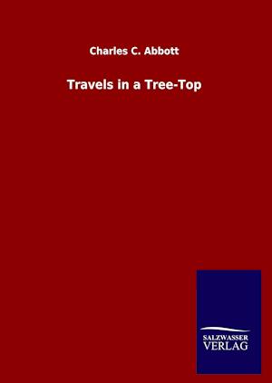 Travels in a Tree-Top