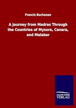 A Journey from Madras Through the Countries of Mysore, Canara, and Malabar