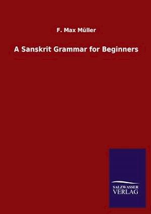 A Sanskrit Grammar for Beginners