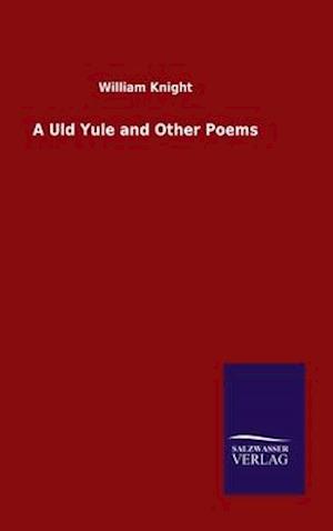 A Uld Yule and Other Poems