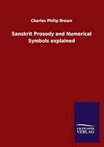 Sanskrit Prosody and Numerical Symbols explained