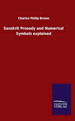 Sanskrit Prosody and Numerical Symbols explained