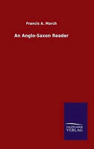 An Anglo-Saxon Reader