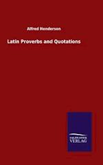 Latin Proverbs and Quotations