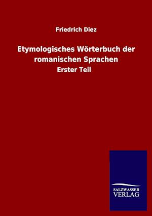 Etymologisches Wörterbuch der romanischen Sprachen