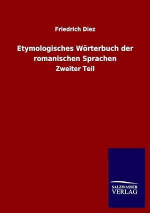 Etymologisches Wörterbuch der romanischen Sprachen