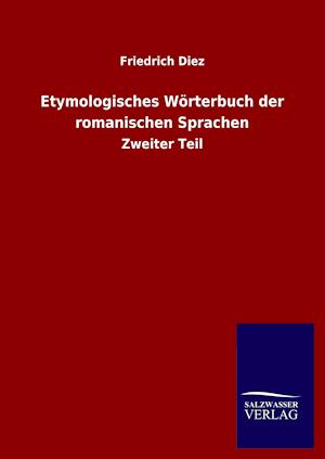 Etymologisches Wörterbuch der romanischen Sprachen