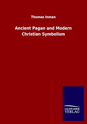 Ancient Pagan and Modern Christian Symbolism