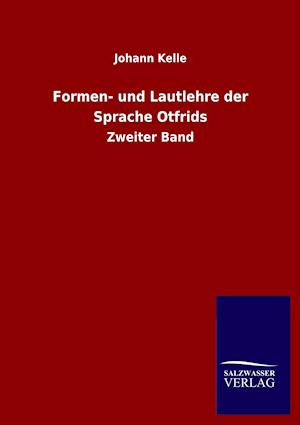 Formen- und Lautlehre der Sprache Otfrids