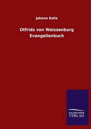 Otfrids von Weissenburg Evangelienbuch