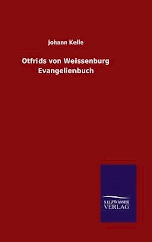 Otfrids von Weissenburg Evangelienbuch