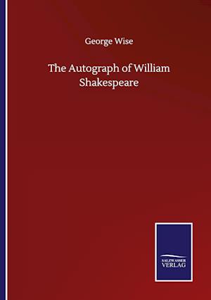 The Autograph of William Shakespeare