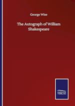 The Autograph of William Shakespeare