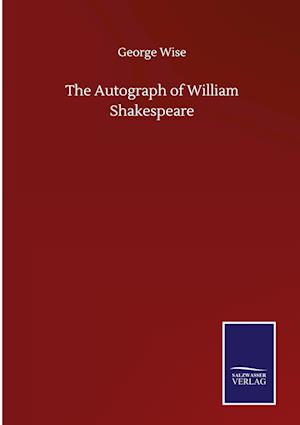 The Autograph of William Shakespeare