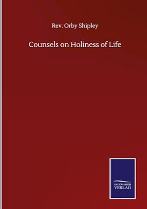 Counsels on Holiness of Life