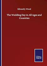 The Wedding Day in All Ages and Countries