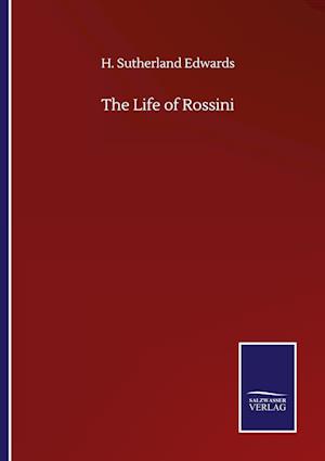 The Life of Rossini