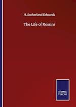 The Life of Rossini